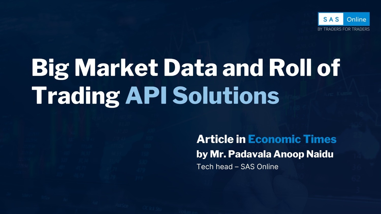 Big Market Data and Roll of Trading API Solutions